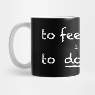 feel better / do better Mug